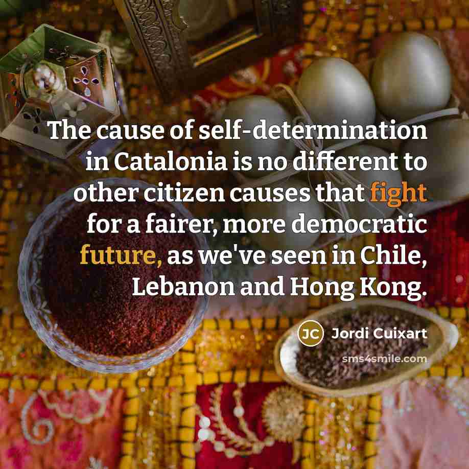 “The cause of self-determination in Catalonia is no different to…” quote by Jordi Cuixart