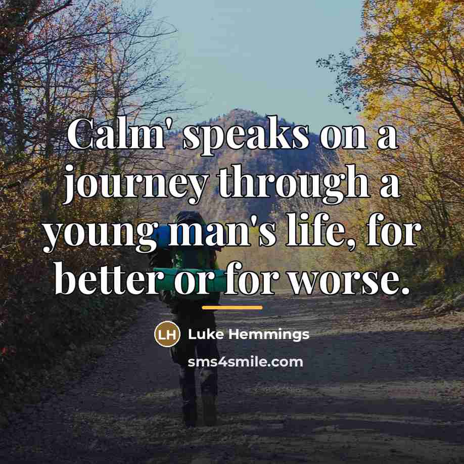 “Calm' speaks on a journey through a young man's life,…” quote by Luke Hemmings
