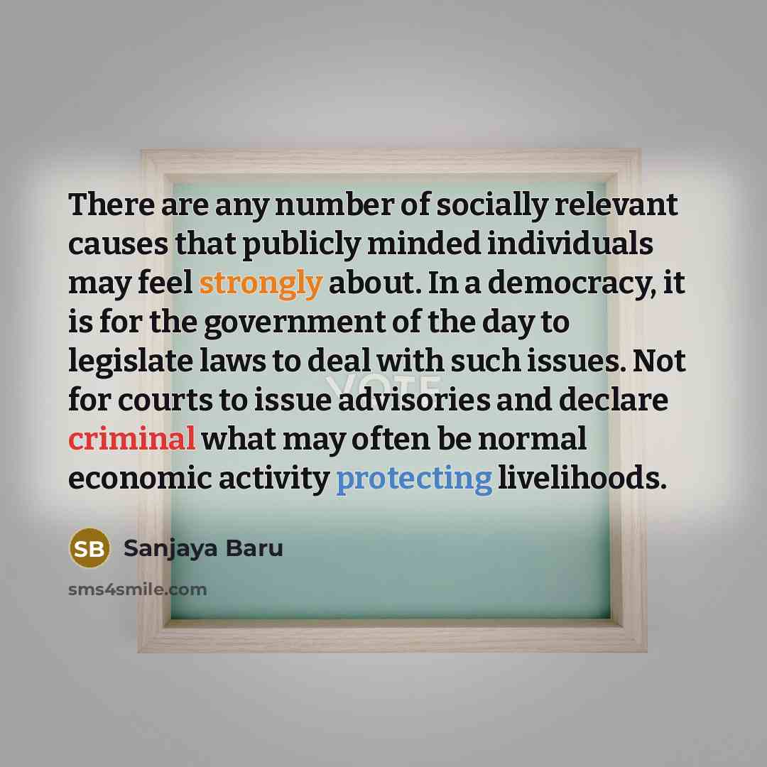 “There are any number of socially relevant causes that publicly…” quote by Sanjaya Baru