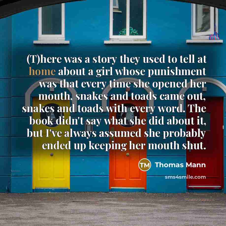 “(T)here was a story they used to tell at home…” quote by Thomas Mann