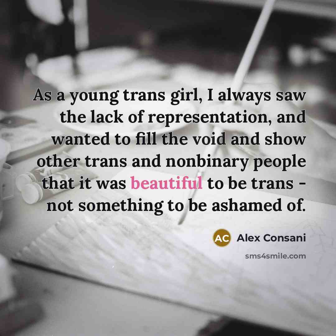 “As a young trans girl, I always saw the lack…” quote by Alex Consani