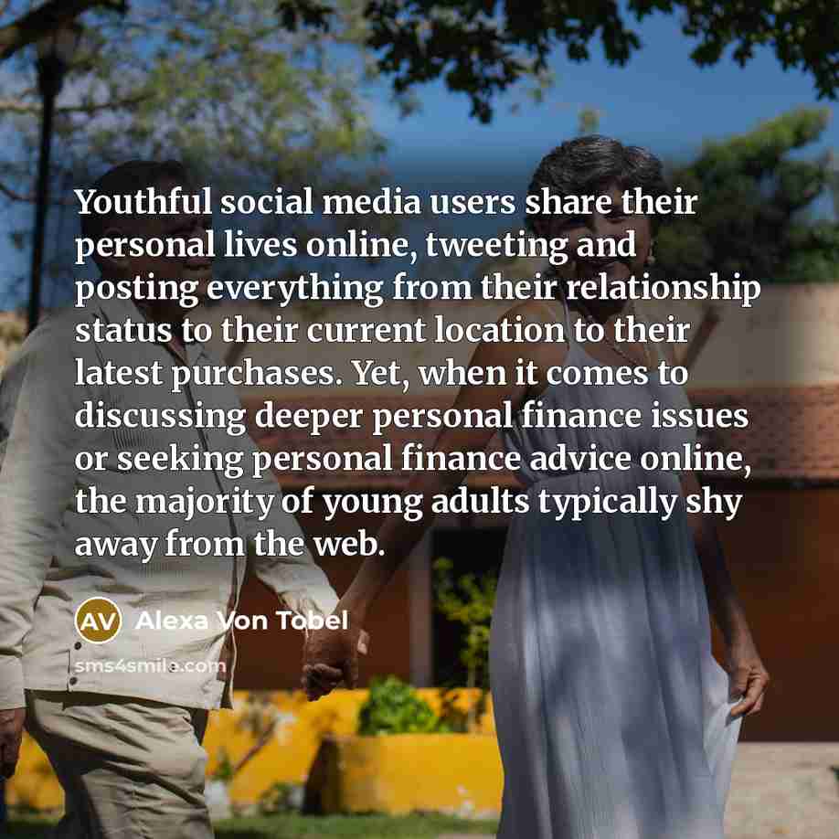 “Youthful social media users share their personal lives online, tweeting…” quote by Alexa Von Tobel