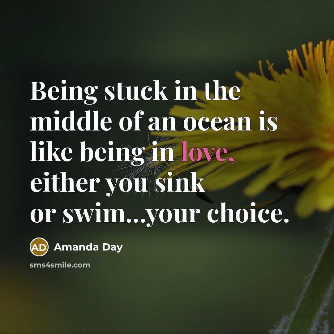 “Being stuck in the middle of an ocean is like…” quote by Amanda Day
