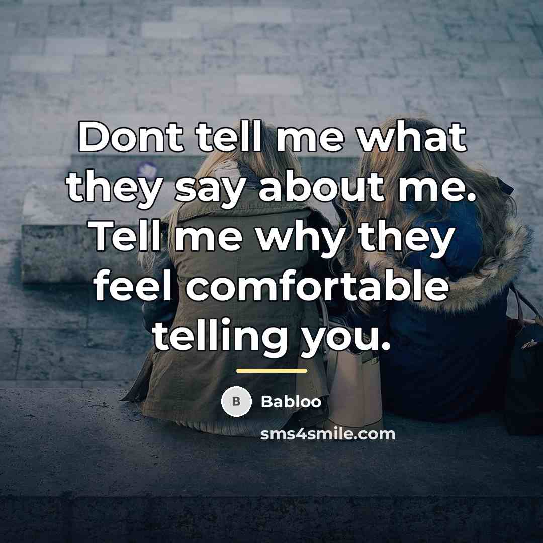 “Dont tell me what they say about me. Tell me…” quote by Babloo