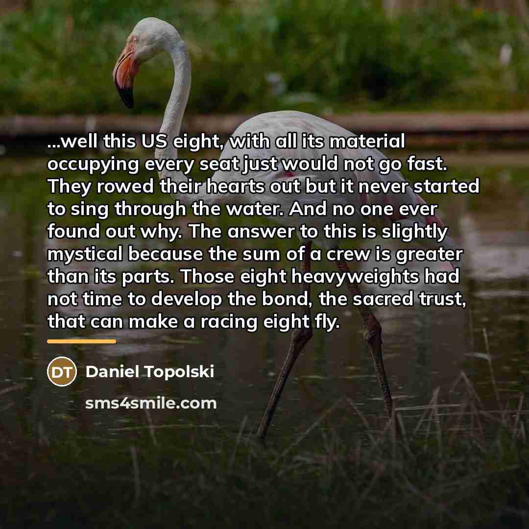 “...well this US eight, with all its material occupying every…” quote by Daniel Topolski