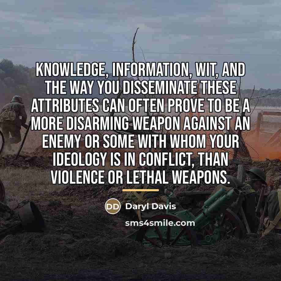 “Knowledge, information, wit, and the way you disseminate these attributes…” quote by Daryl Davis