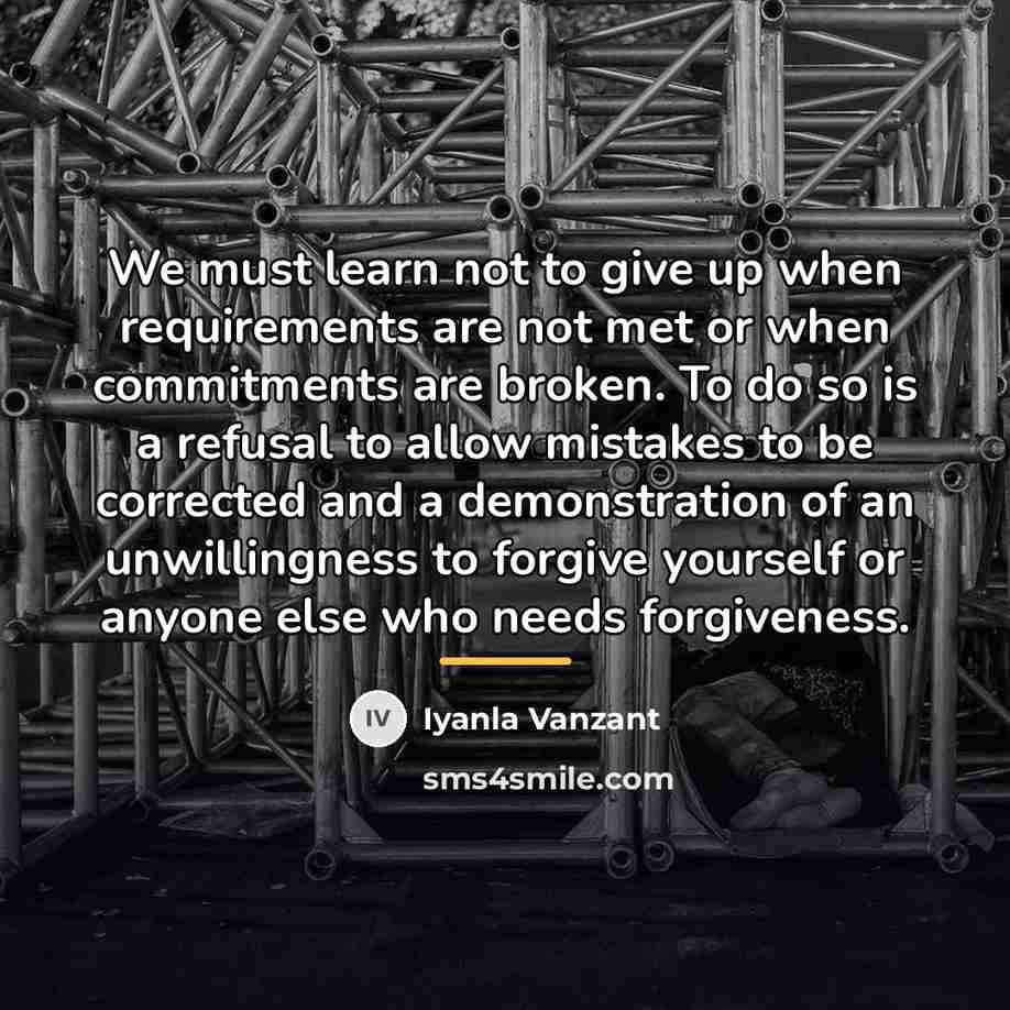 “We must learn not to give up when requirements are…” quote by Iyanla Vanzant