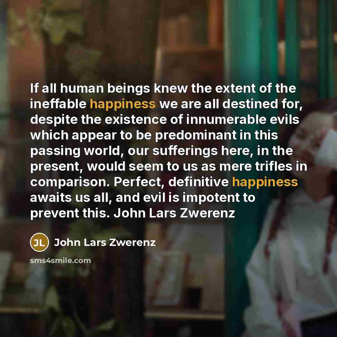 “If all human beings knew the extent of the ineffable…” quote by John Lars Zwerenz