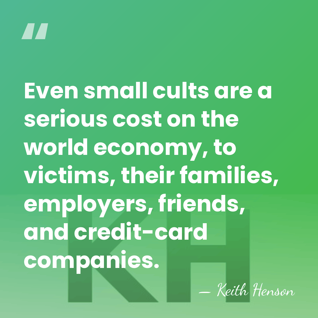 Even small cults are a serious cost on the world economy, to&hellip; - Keith Henson