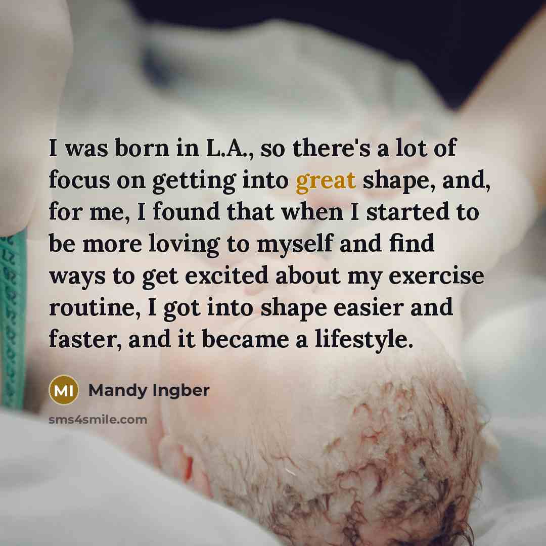“I was born in L.A., so there's a lot of…” quote by Mandy Ingber