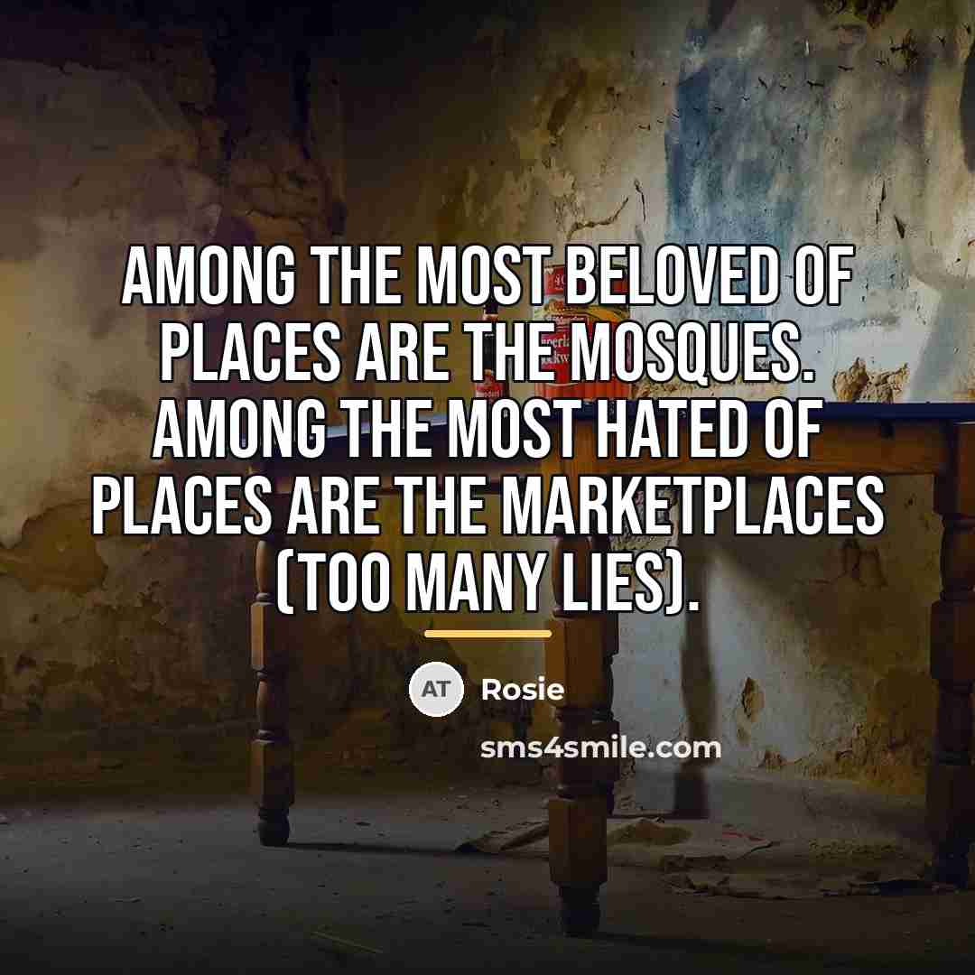 “Among the most beloved of places are the mosques. Among…” quote by Rosie