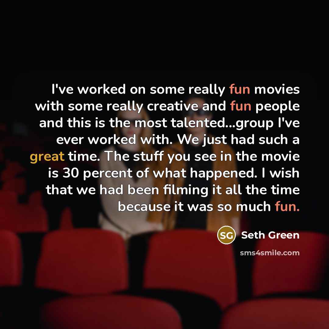 “I've worked on some really fun movies with some really…” quote by Seth Green