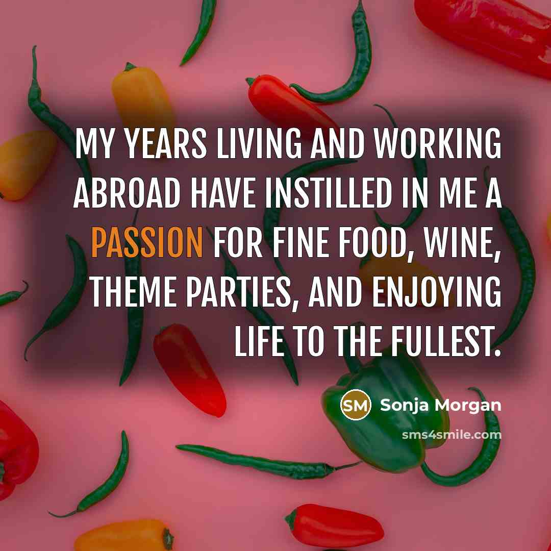 “My years living and working abroad have instilled in me…” quote by Sonja Morgan