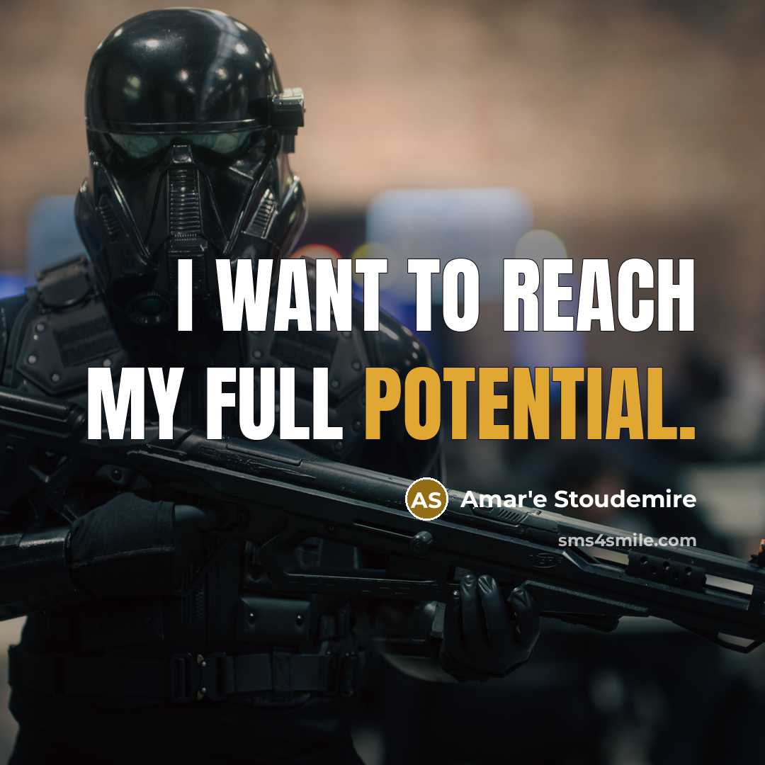 “I want to reach my full potential.…” quote by Amar'e Stoudemire