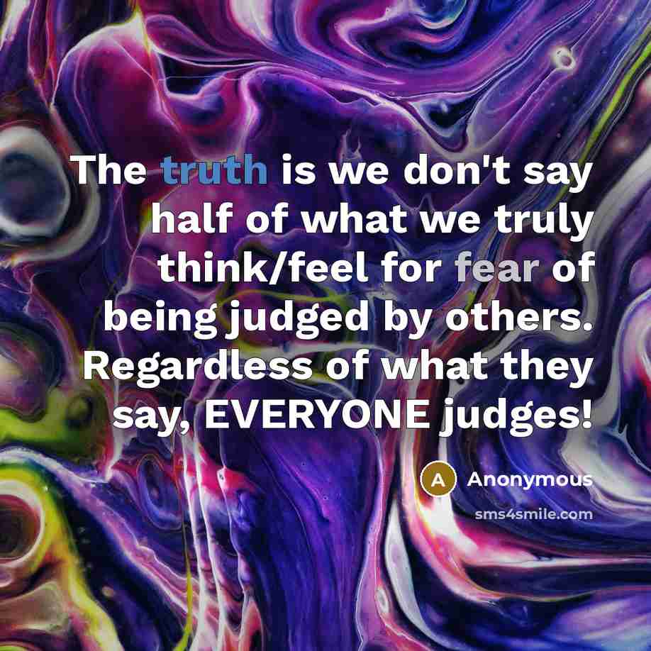 “The truth is we don't say half of what we…” quote by Anonymous