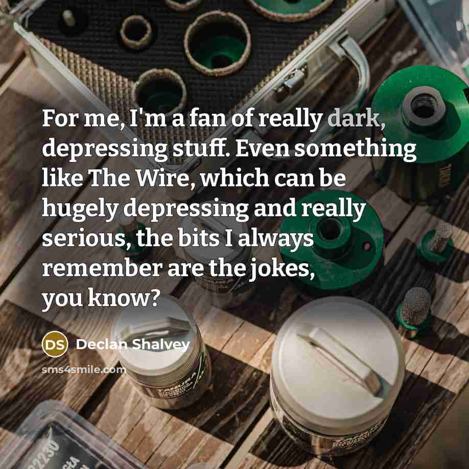 “For me, I'm a fan of really dark, depressing stuff.…” quote by Declan Shalvey