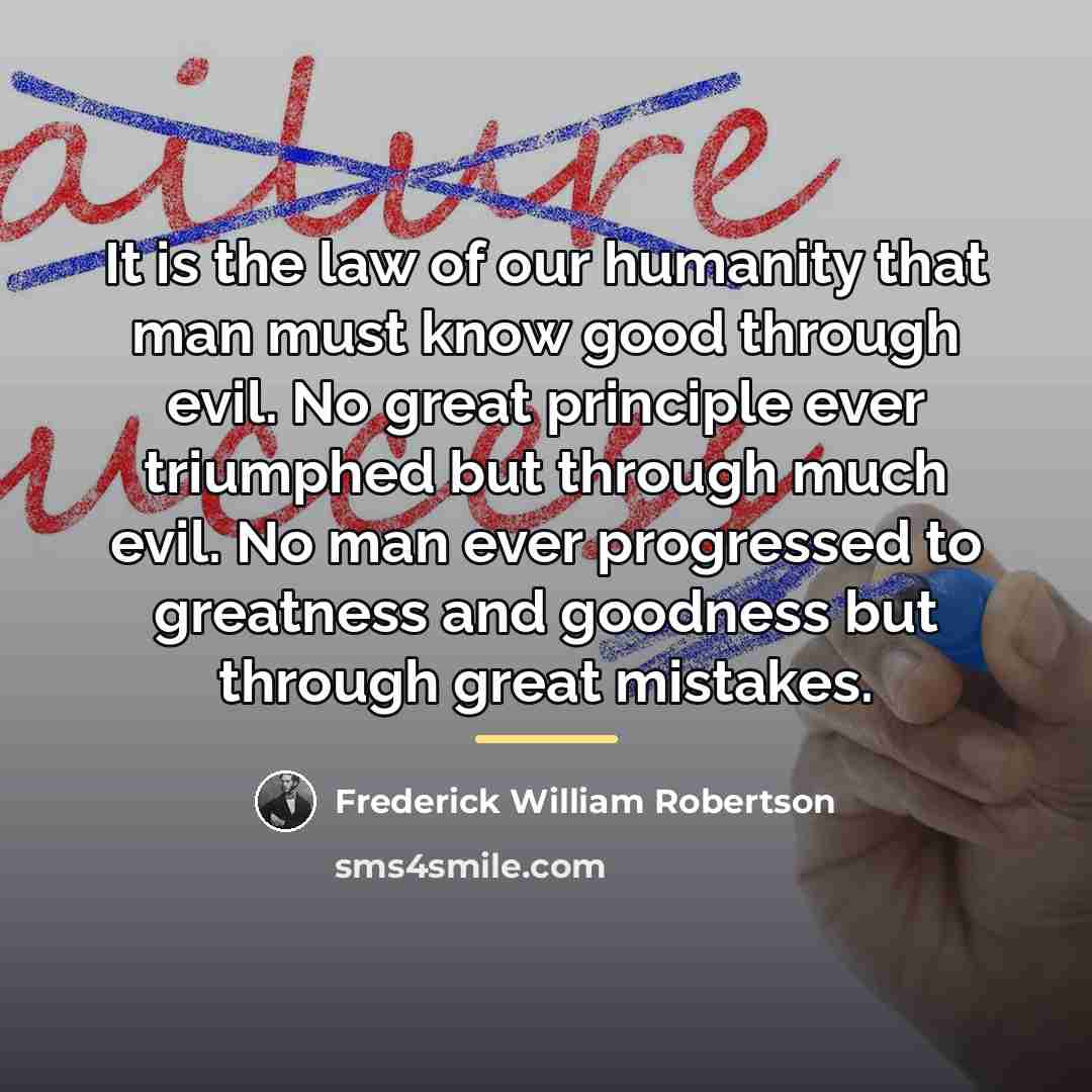 “It is the law of our humanity that man must…” quote by Frederick William Robertson