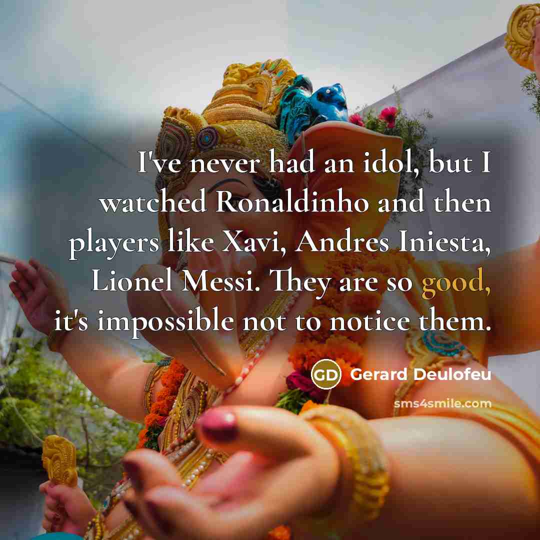 “I've never had an idol, but I watched Ronaldinho and…” quote by Gerard Deulofeu