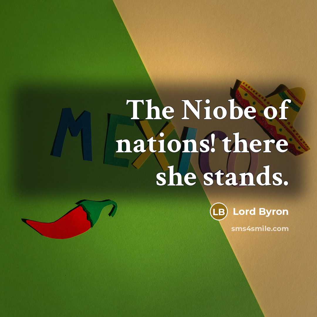 “The Niobe of nations! there she stands.…” quote by Lord Byron