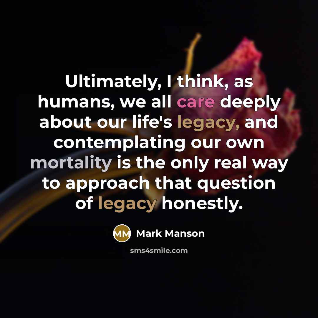 “Ultimately, I think, as humans, we all care deeply about…” quote by Mark Manson