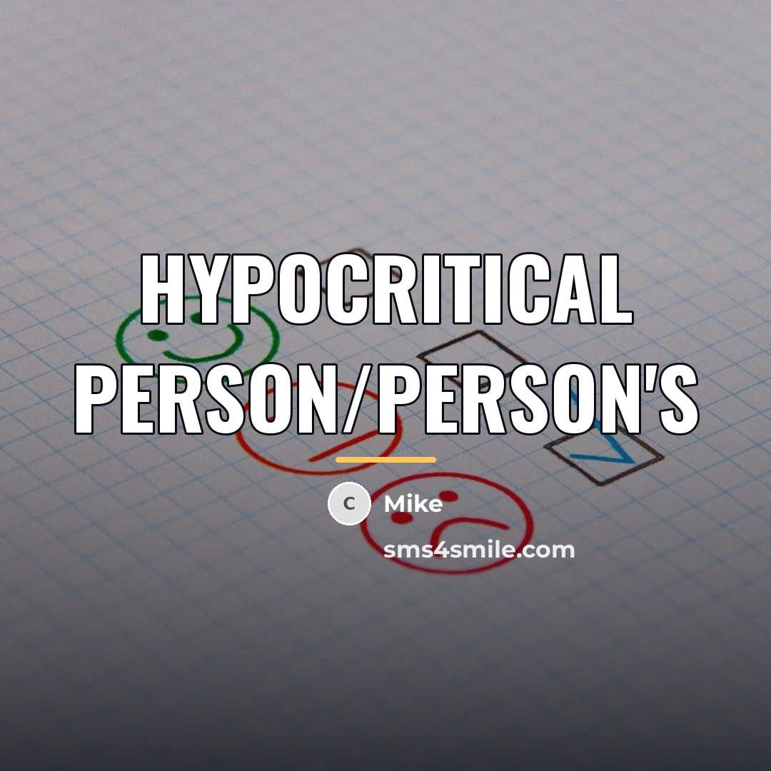 “Hypocritical Person/Person's…” quote by Mike