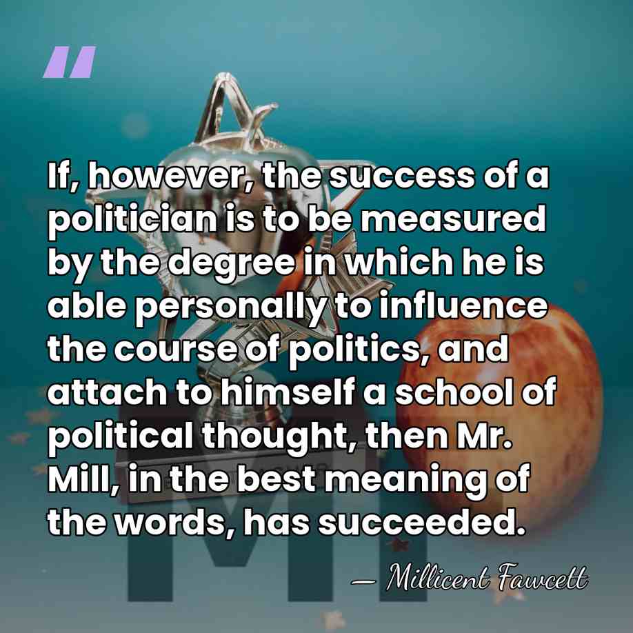 If, however, the success of a politician is to be measured by&hellip; - Millicent Fawcett