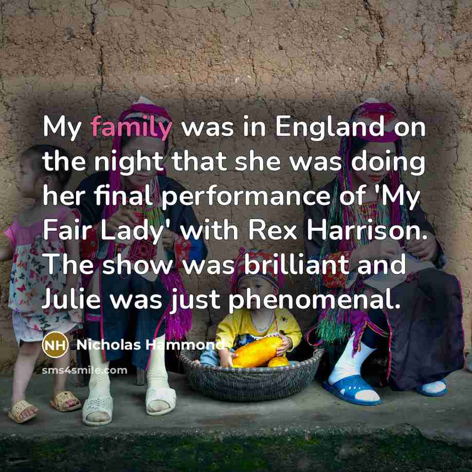 “My family was in England on the night that she…” quote by Nicholas Hammond