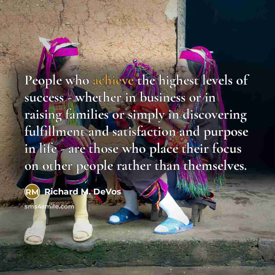 “People who achieve the highest levels of success - whether…” quote by Richard M. DeVos