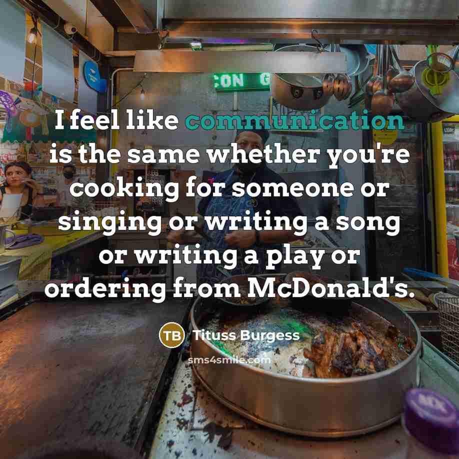 “I feel like communication is the same whether you're cooking…” quote by Tituss Burgess
