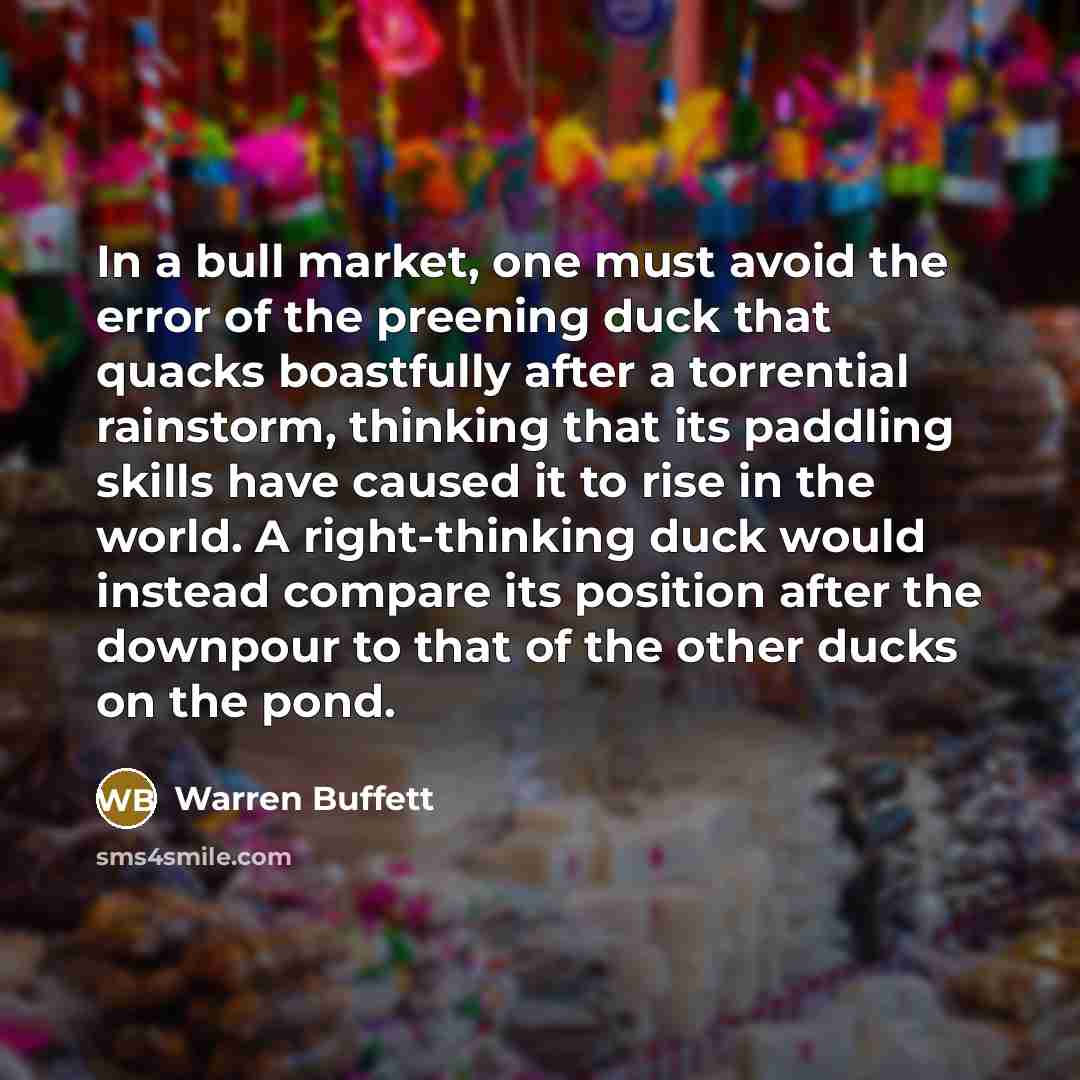 “In a bull market, one must avoid the error of…” quote by Warren Buffett