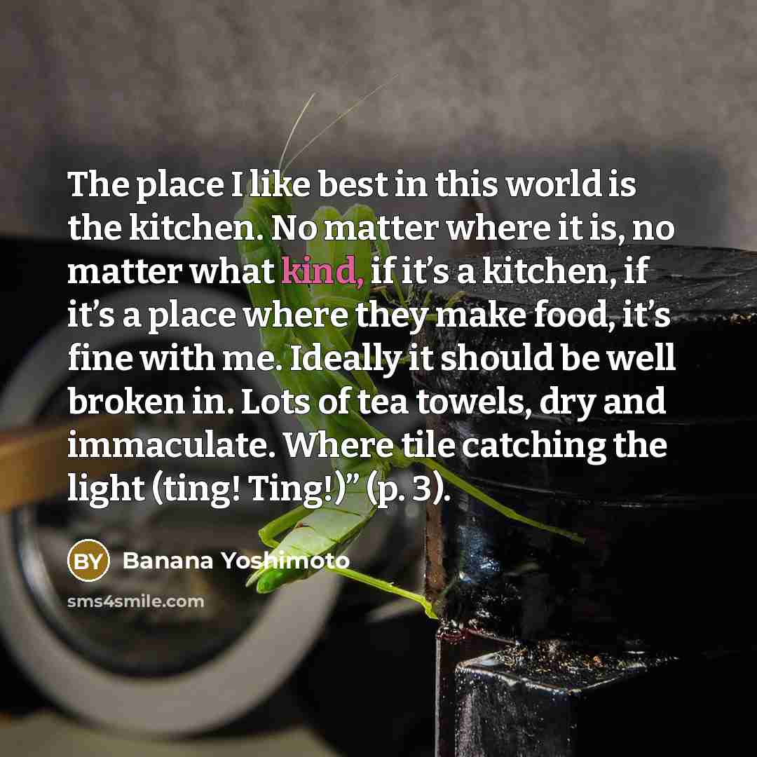 “The place I like best in this world is the…” quote by Banana Yoshimoto