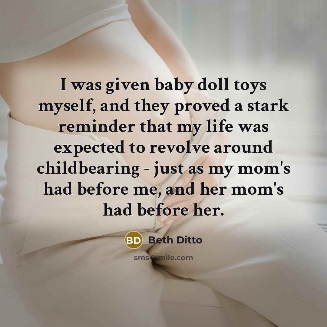 “I was given baby doll toys myself, and they proved…” quote by Beth Ditto