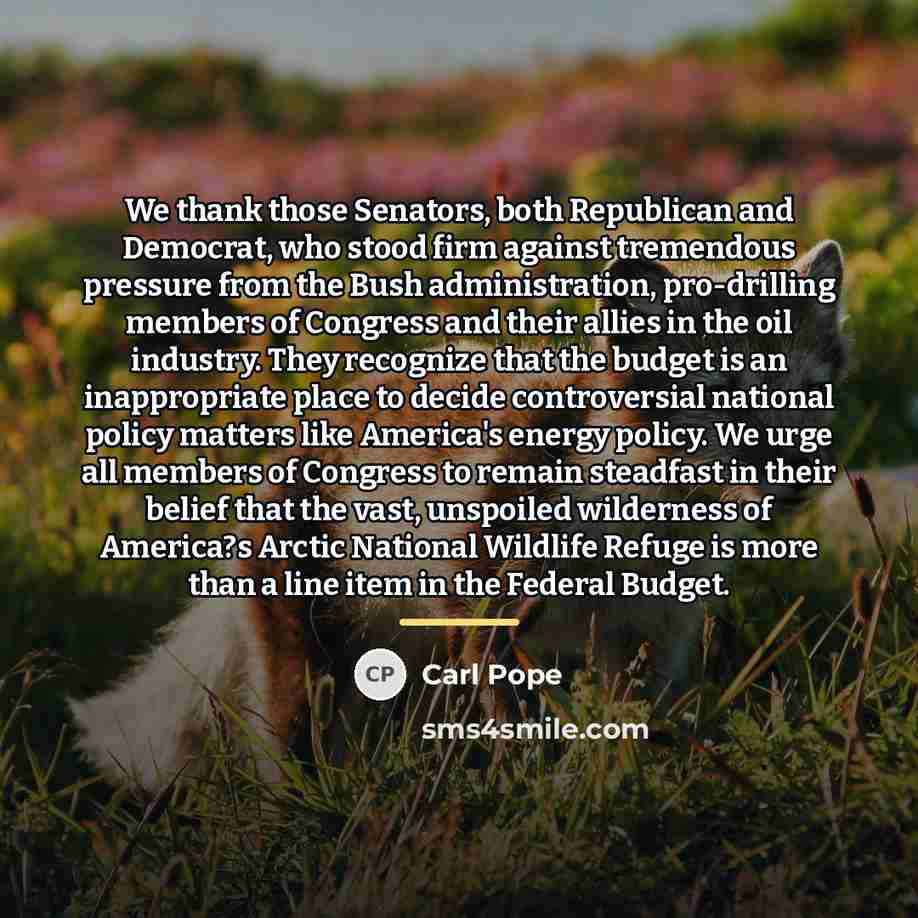“We thank those Senators, both Republican and Democrat, who stood…” quote by Carl Pope