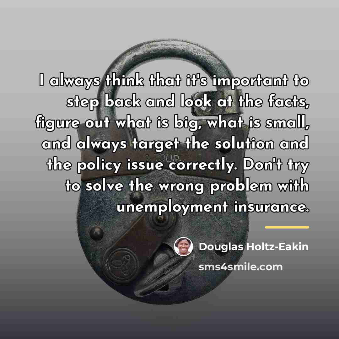 “I always think that it's important to step back and…” quote by Douglas Holtz-Eakin