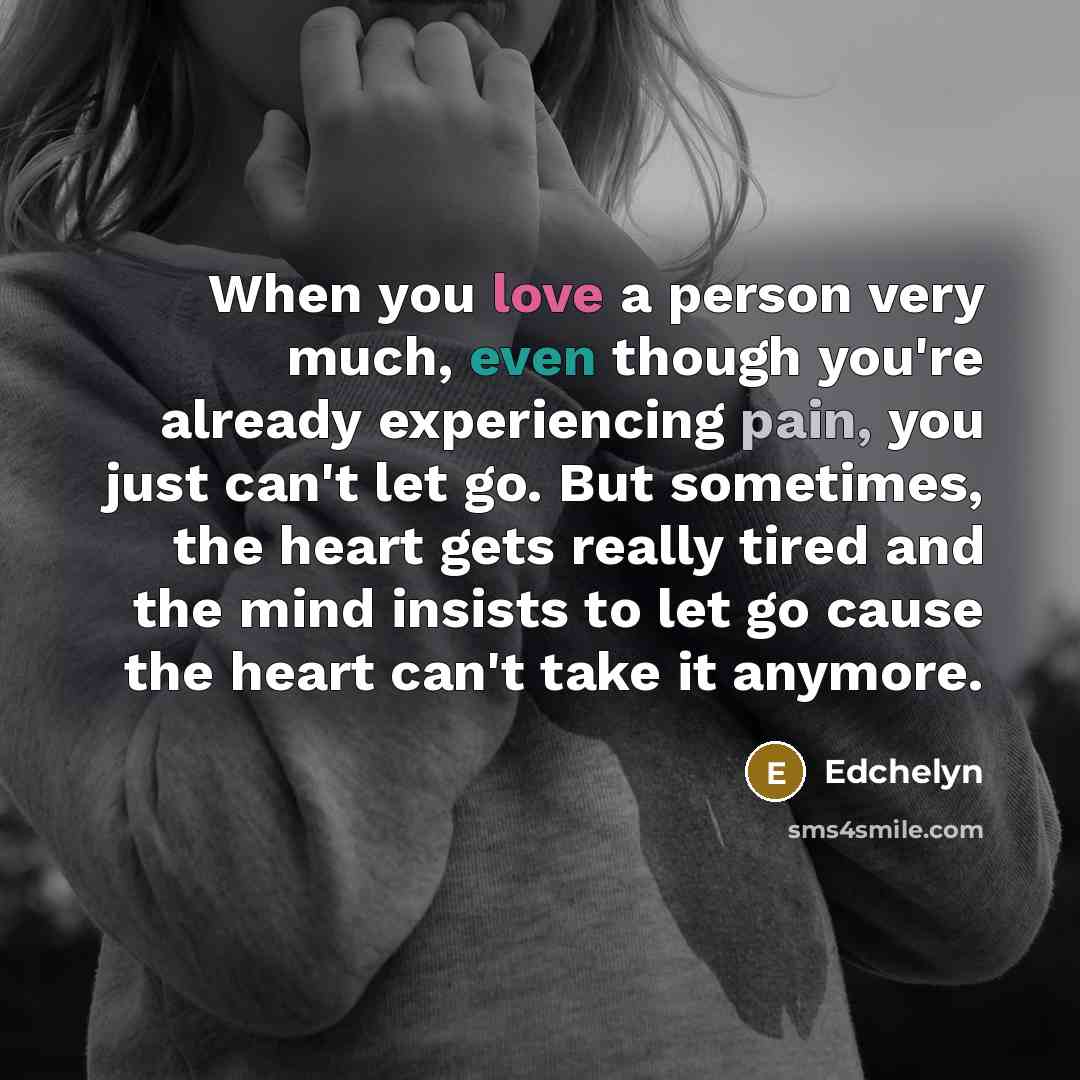 “When you love a person very much, even though you're…” quote by Edchelyn