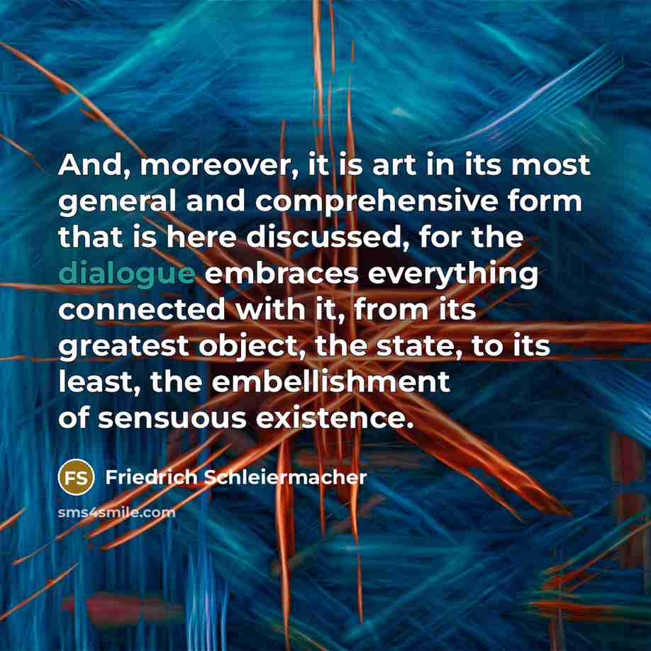“And, moreover, it is art in its most general and…” quote by Friedrich Schleiermacher