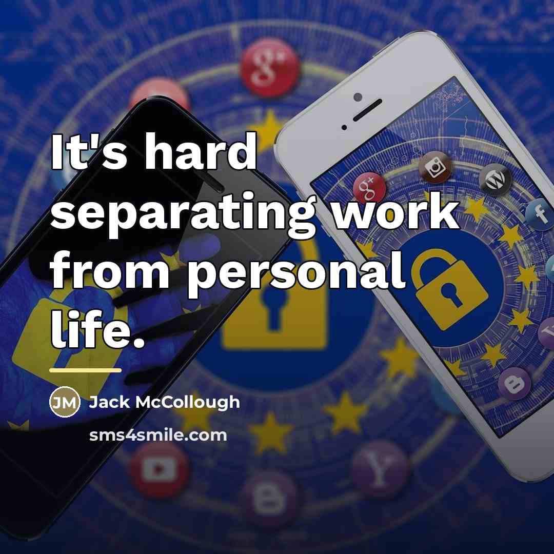 “It's hard separating work from personal life.…” quote by Jack McCollough