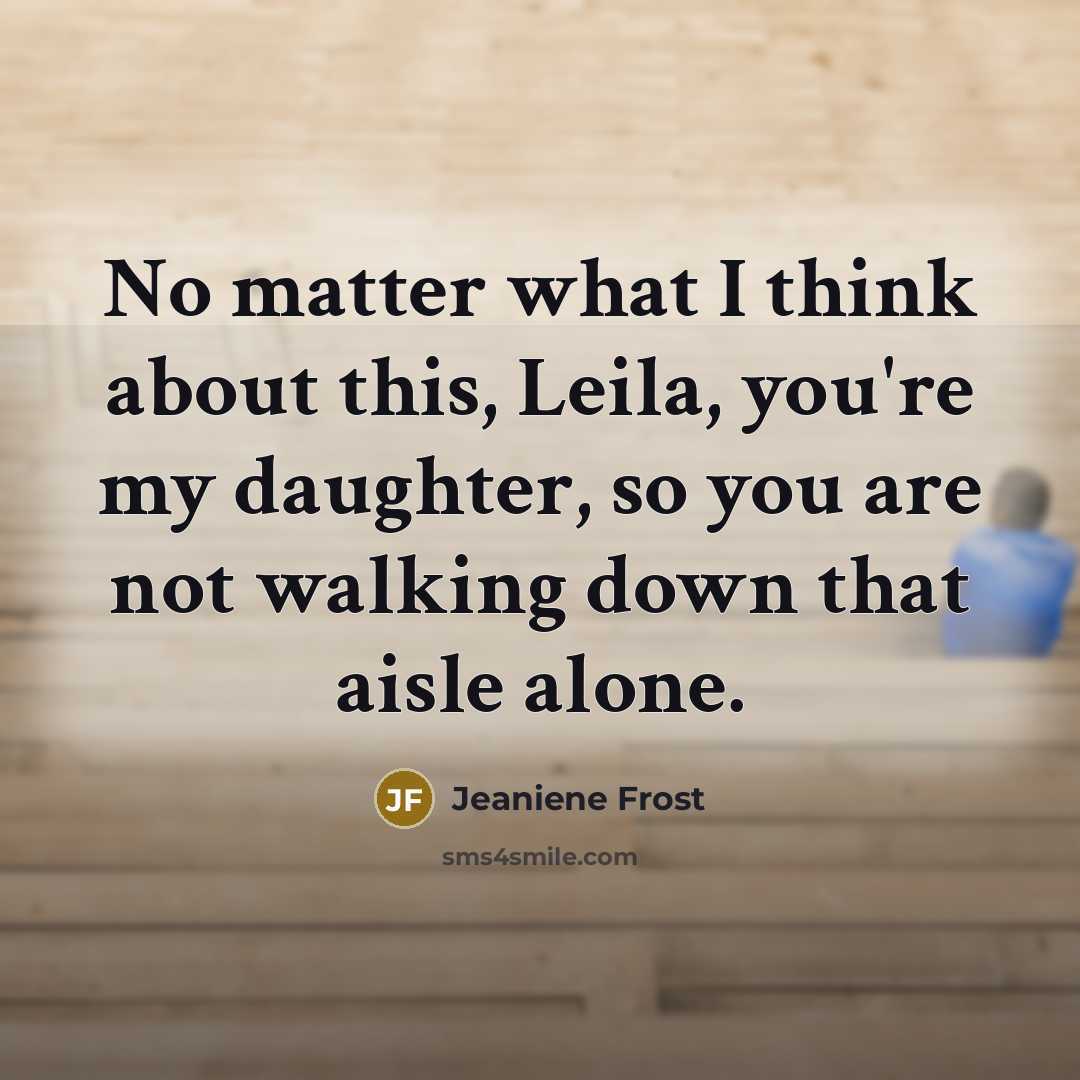 “No matter what I think about this, Leila, you're my…” quote by Jeaniene Frost