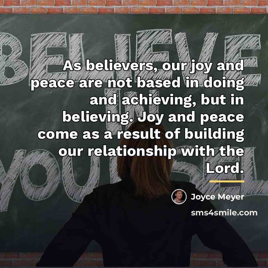 “As believers, our joy and peace are not based in…” quote by Joyce Meyer