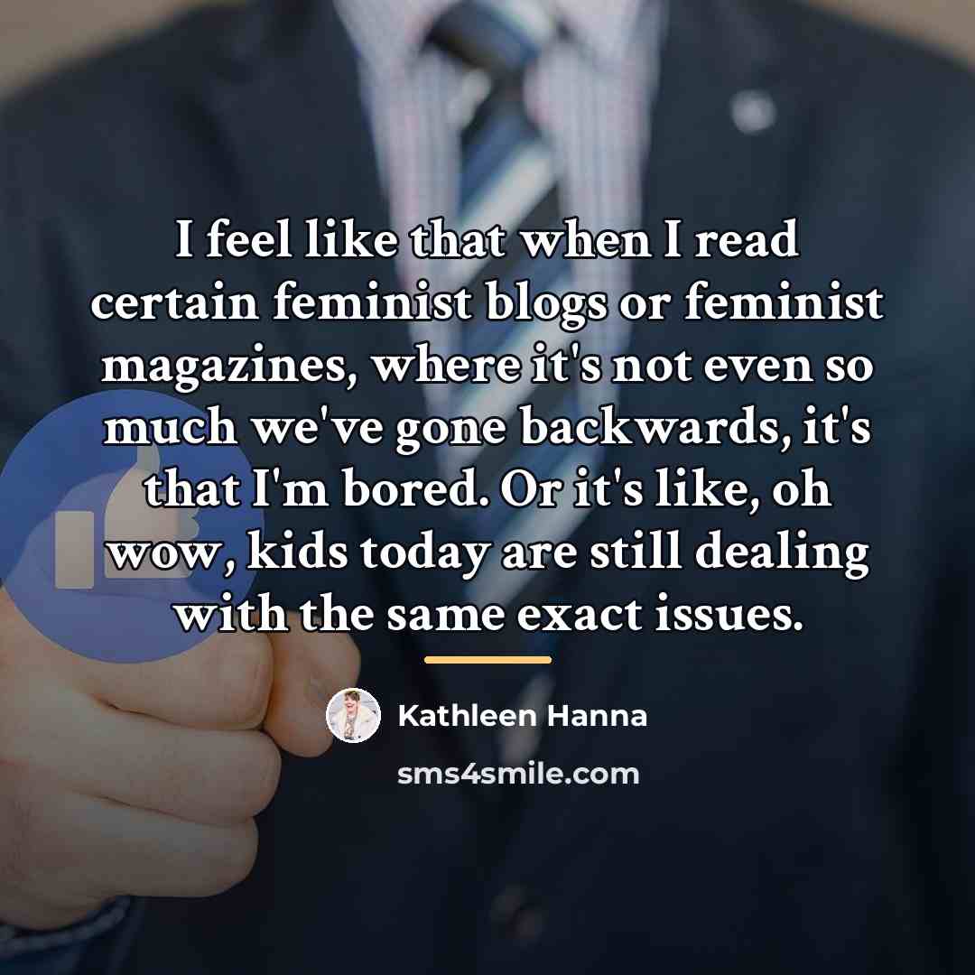 “I feel like that when I read certain feminist blogs…” quote by Kathleen Hanna