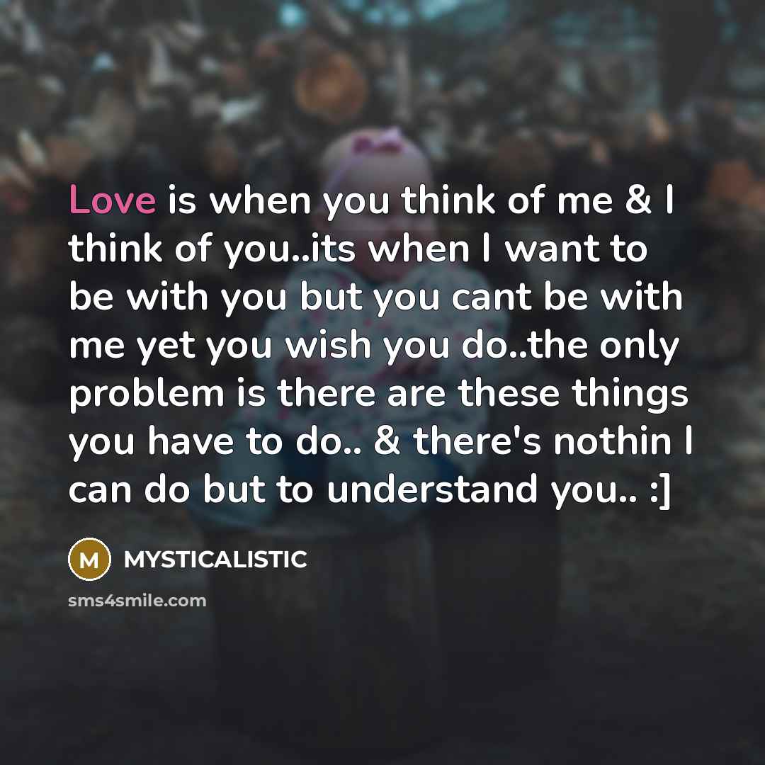“Love is when you think of me & I think…” quote by MYSTICALISTIC