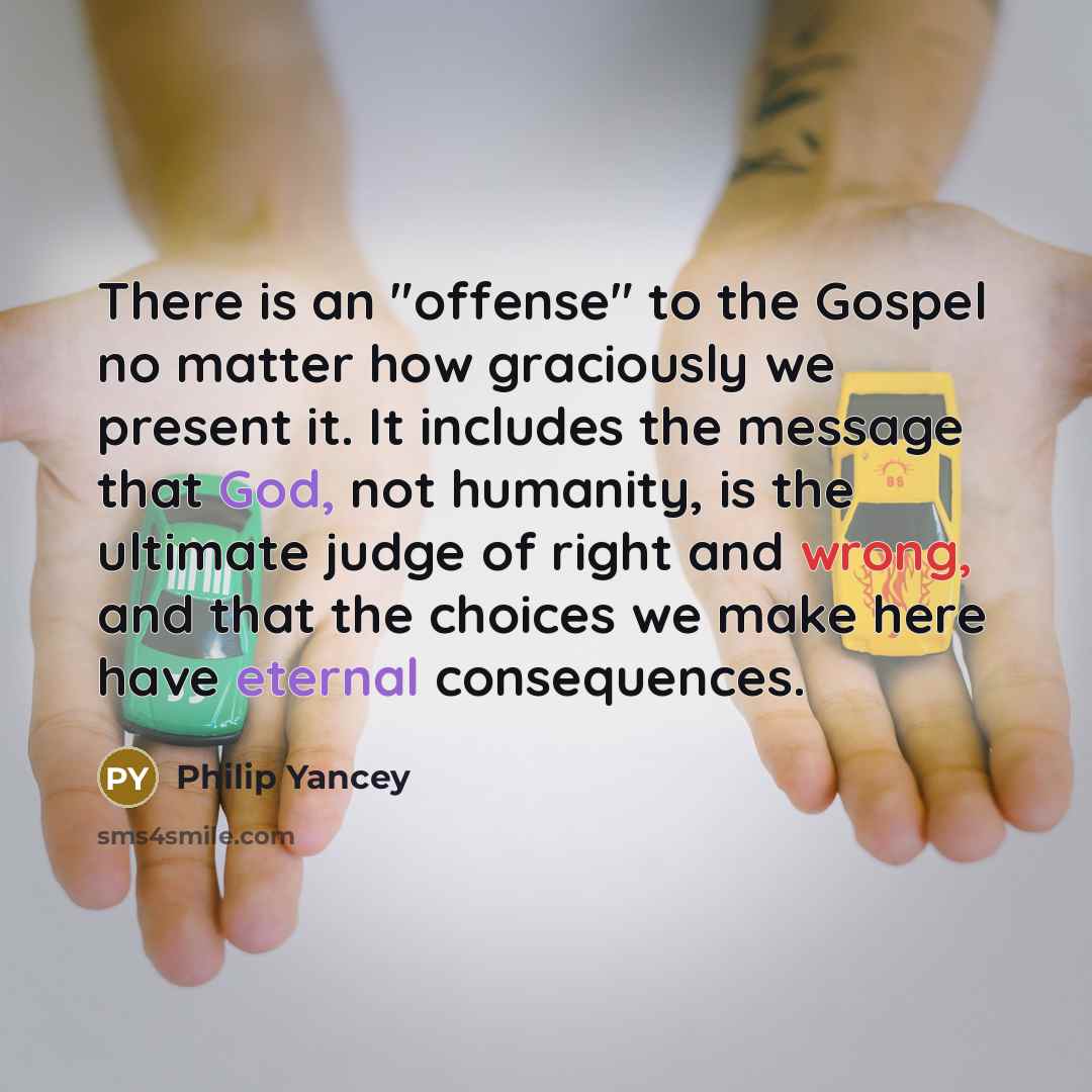 “There is an "offense" to the Gospel no matter how…” quote by Philip Yancey
