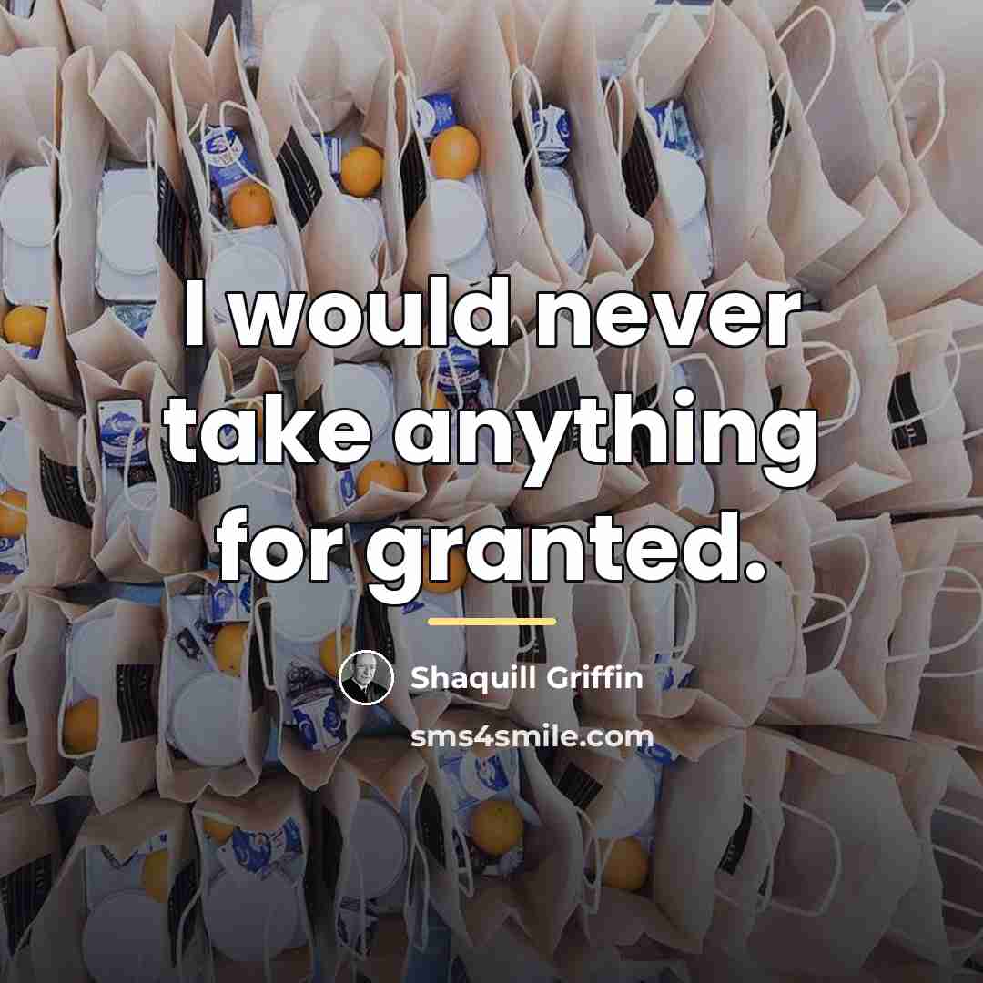 “I would never take anything for granted.…” quote by Shaquill Griffin
