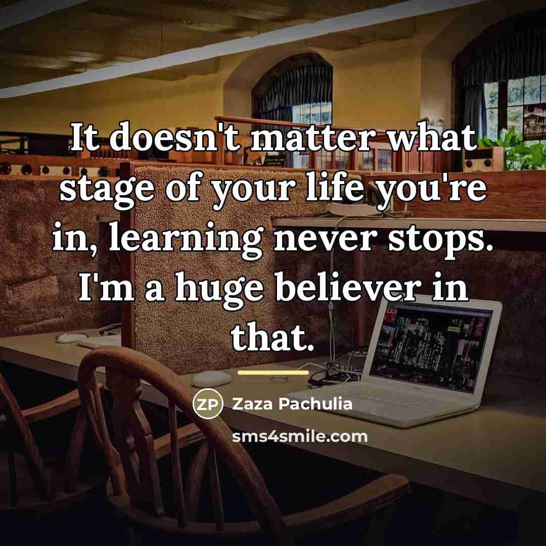 “It doesn't matter what stage of your life you're in,…” quote by Zaza Pachulia