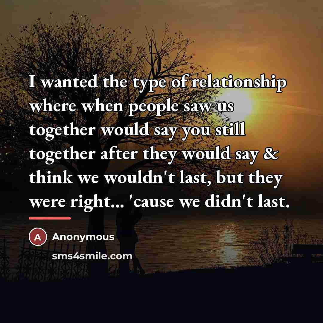 “I wanted the type of relationship where when people saw…” quote by Anonymous