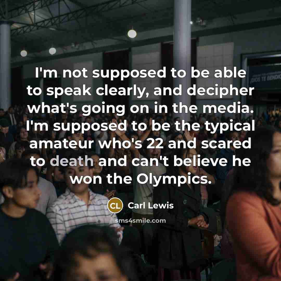 “I'm not supposed to be able to speak clearly, and…” quote by Carl Lewis