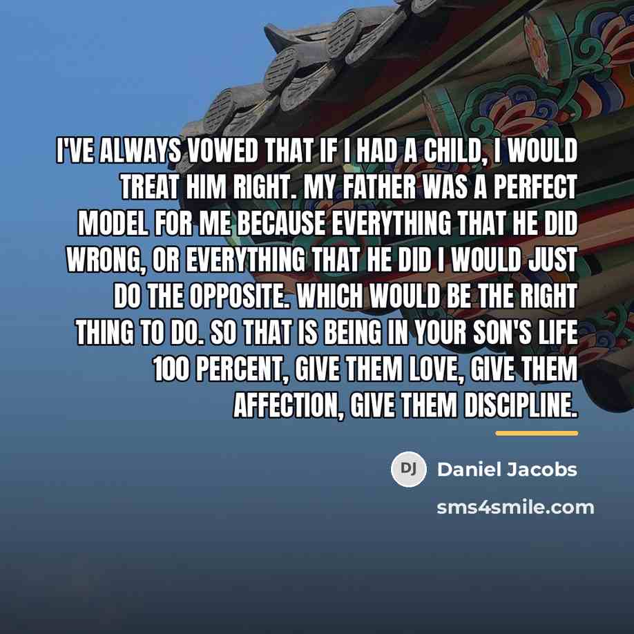 “I've always vowed that if I had a child, I…” quote by Daniel Jacobs