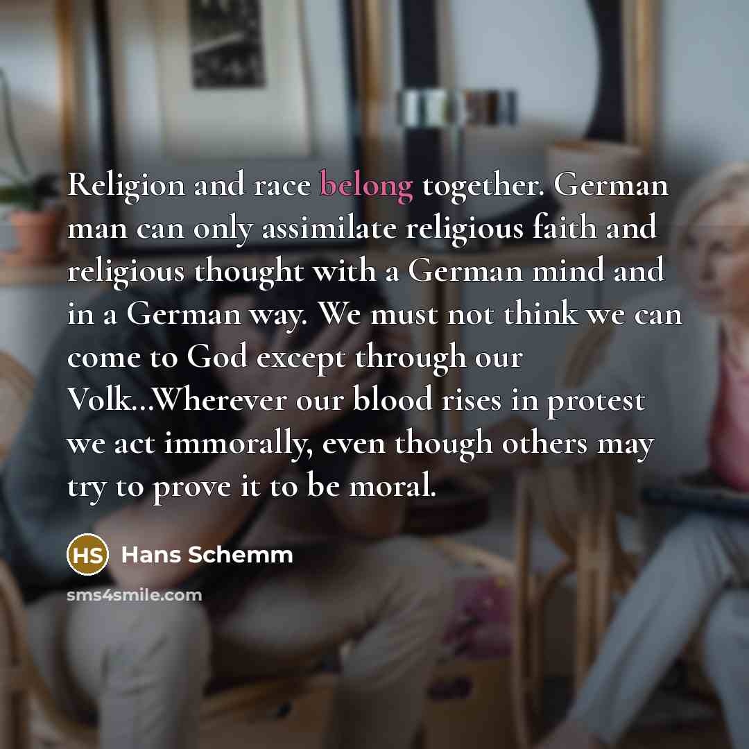 “Religion and race belong together. German man can only assimilate…” quote by Hans Schemm