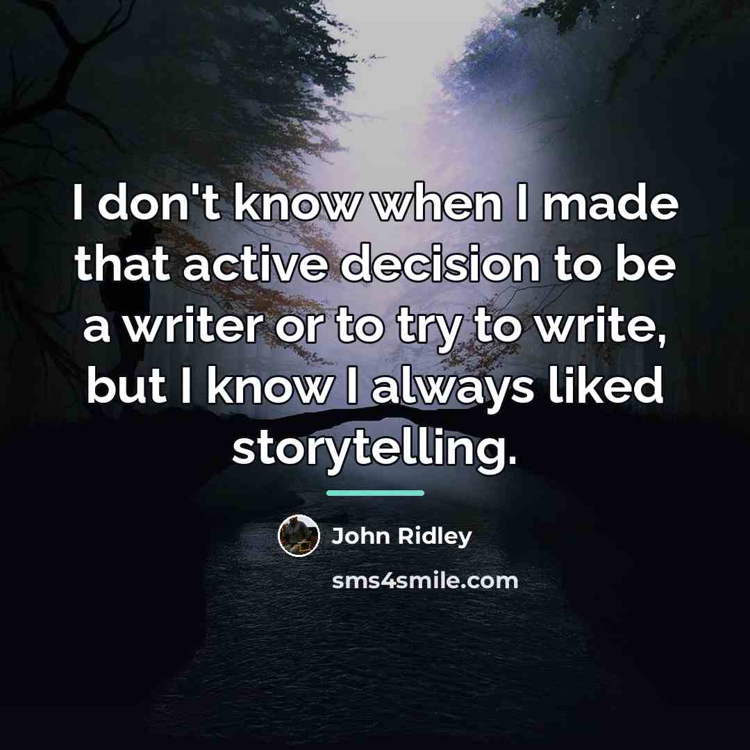 “I don't know when I made that active decision to…” quote by John Ridley