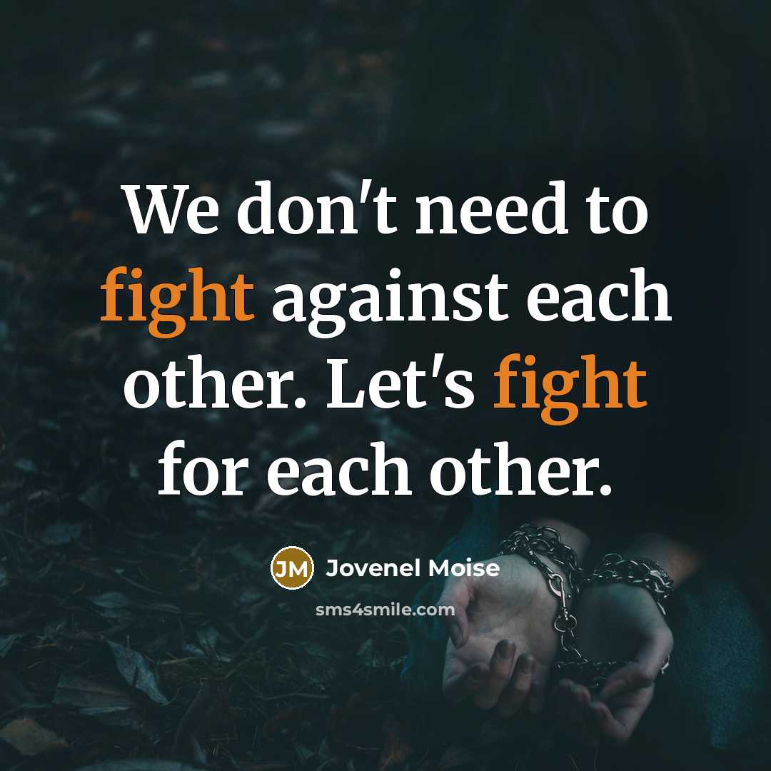 “We don't need to fight against each other. Let's fight…” quote by Jovenel Moise